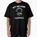 My Second Love Is Football T-Shirt - Minimalist Print Men Women - T-Shirt, Sweatshirt, Hoodie