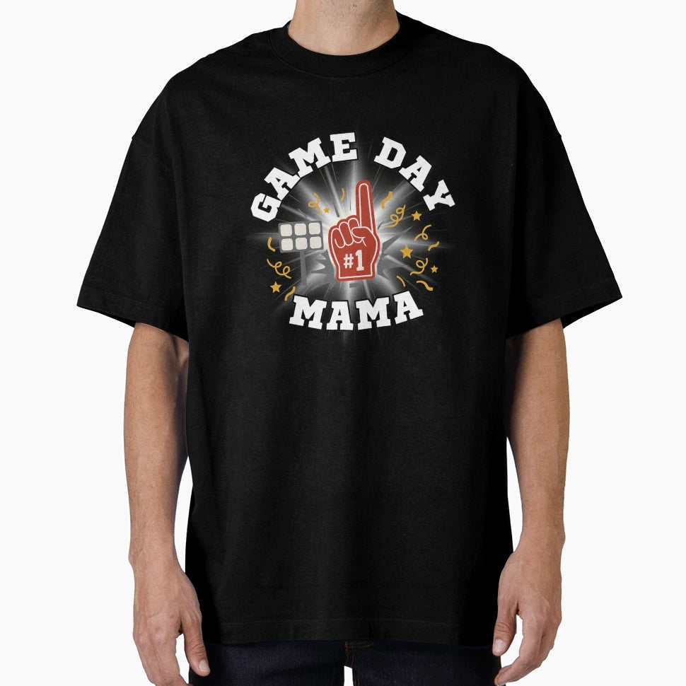 Game Day Mama 1 Fan Sports Mom T-Shirt - Casual Everyday Wear Unisex - T-Shirt, Sweatshirt, Hoodie