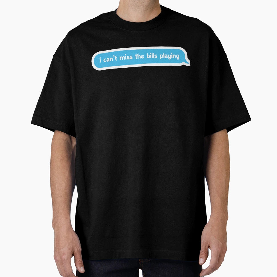 I Cant Miss Bills Playing T-Shirt - Trendy Graphic for Adults - T-Shirt, Sweatshirt, Hoodie