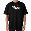 Love Nana Heart Grandma Grandparents T-Shirt - Minimalist Print Men Women - T-Shirt, Sweatshirt, Hoodie