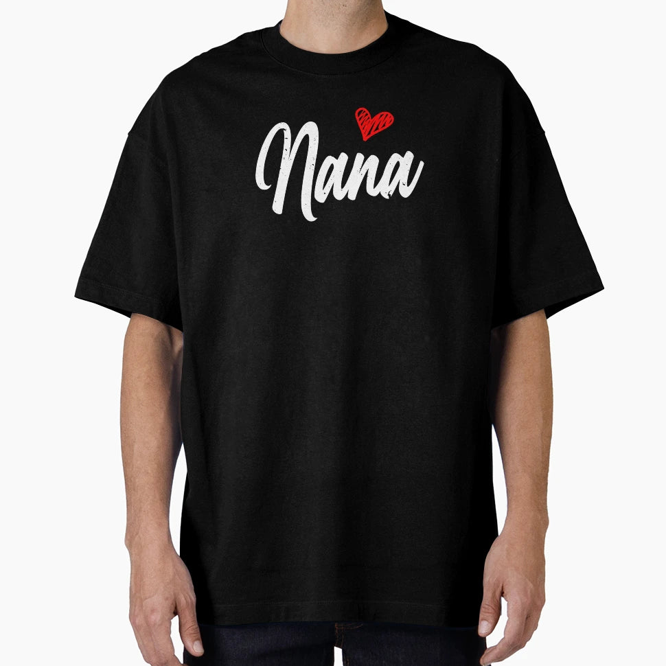 Love Nana Heart Grandma Grandparents T-Shirt - Minimalist Print Men Women - T-Shirt, Sweatshirt, Hoodie