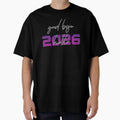 Good Bye 2025 Hello 2026 Goodbye 2025 T-Shirt - Unique Graphic Men Women - T-Shirt, Sweatshirt, Hoodie