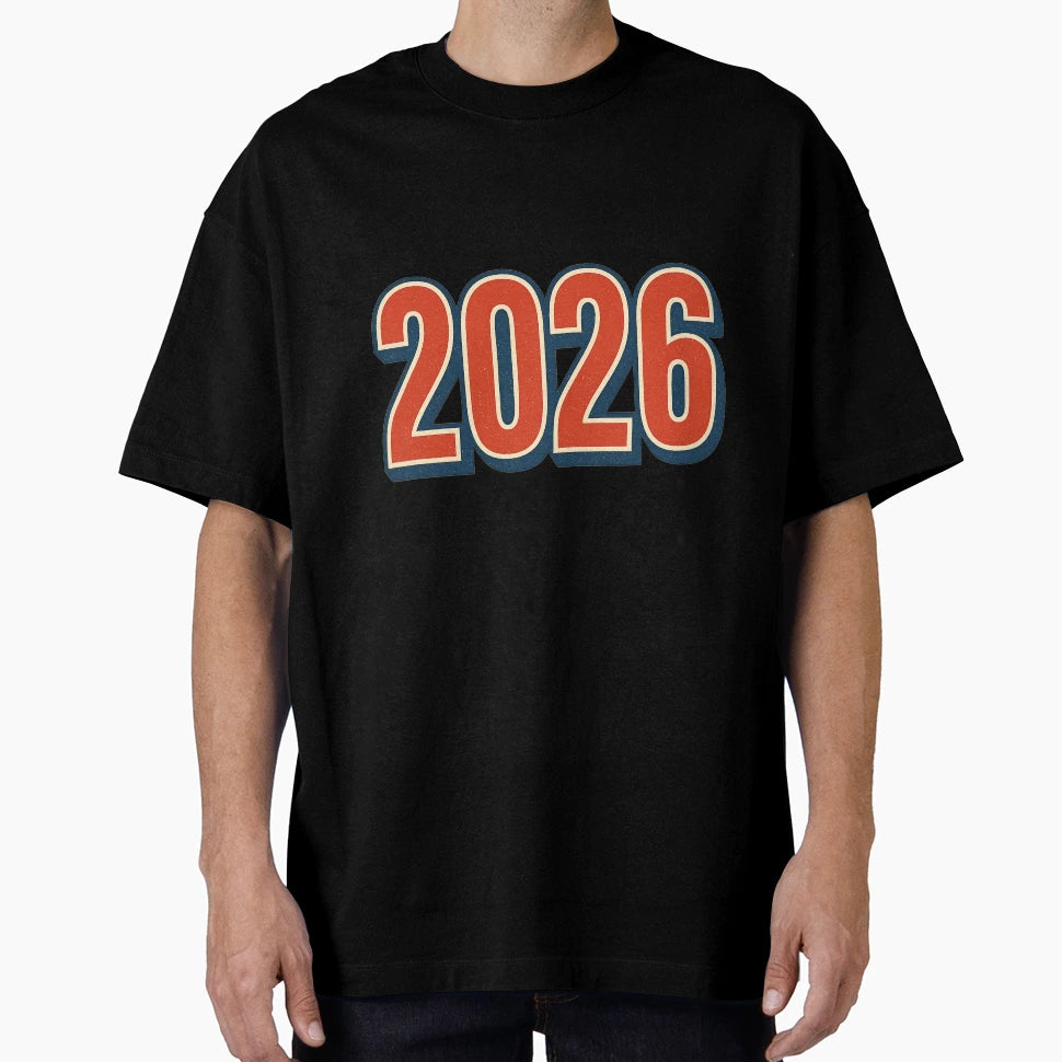 2026 T-Shirt - Novelty Apparel for Adults - T-Shirt, Sweatshirt, Hoodie