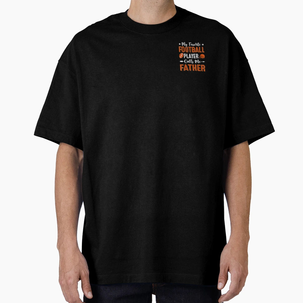 My Favorite Football Player Calls Me T-Shirt - Graphic Print Men Women - T-Shirt, Sweatshirt, Hoodie