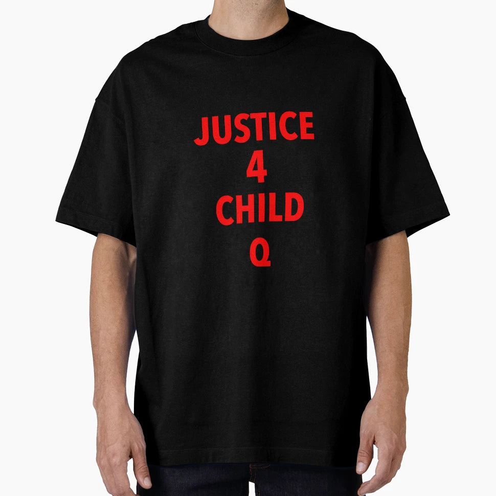 Justice 4 Child Q T-Shirt - Streetwear Style Unisex - T-Shirt, Sweatshirt, Hoodie
