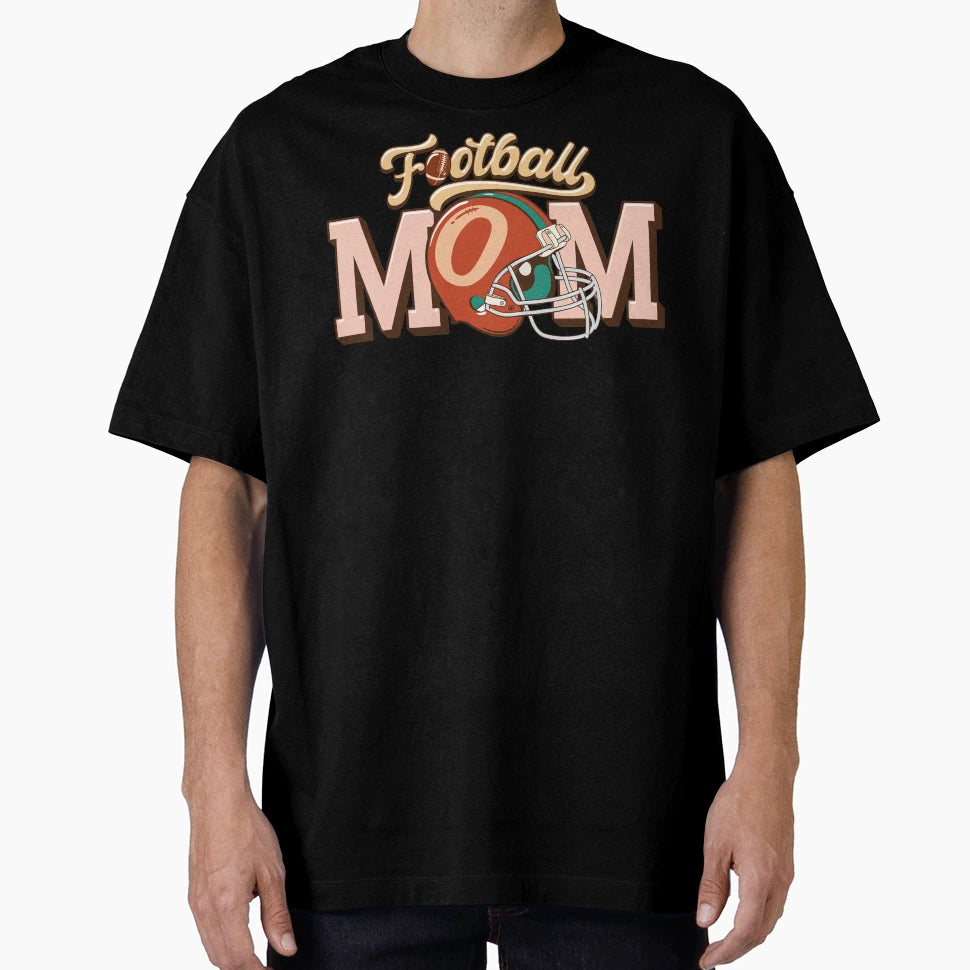 Football Mom T-Shirt - Streetwear Style Men Women - T-Shirt, Sweatshirt, Hoodie