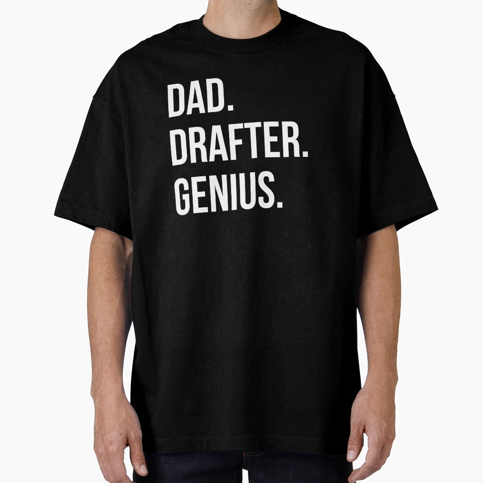 Dad Drafter T-Shirt - Graphic Print Unisex - T-Shirt, Sweatshirt, Hoodie