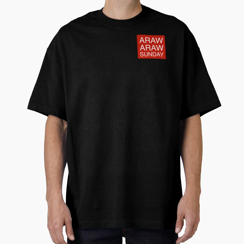 Araw Araw Sunday T-Shirt - Fun Novelty Design Unisex - T-Shirt, Sweatshirt, Hoodie