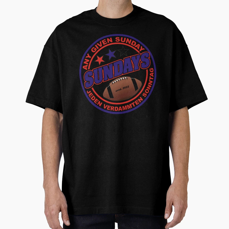 Sundays Any Given Sunday T-Shirt - Fun Novelty Design Unisex - T-Shirt, Sweatshirt, Hoodie