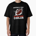 Football Dad T-Shirt - Streetwear Style for Adults - T-Shirt, Sweatshirt, Hoodie