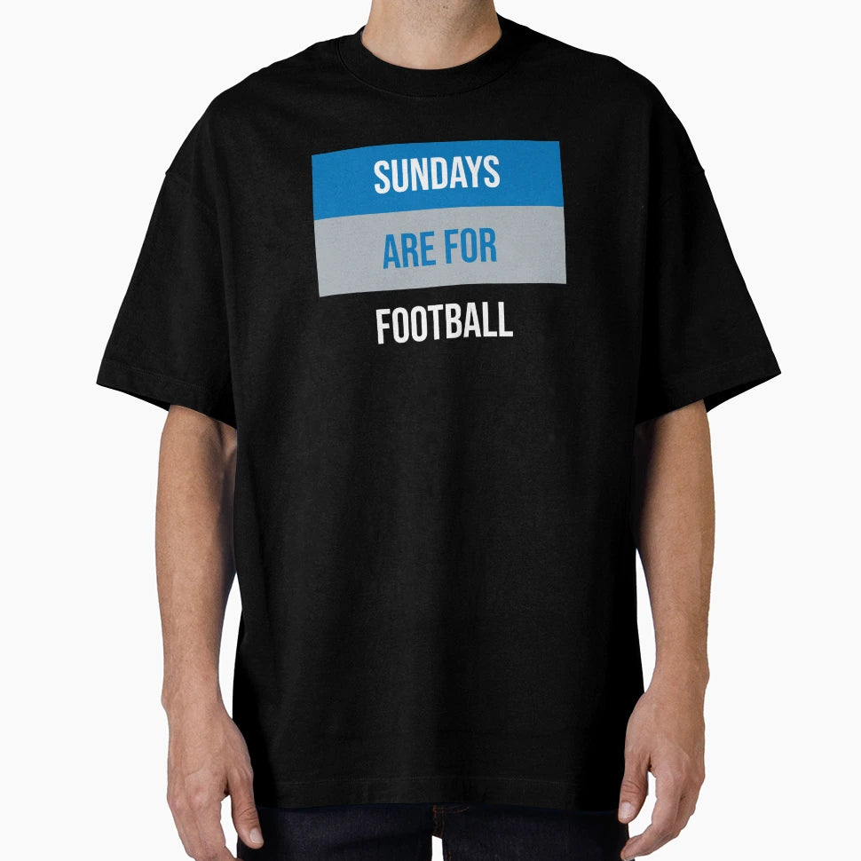 Sundays Are Football T-Shirt - Streetwear Style for Adults - T-Shirt, Sweatshirt, Hoodie