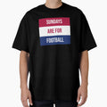 Sundays Are Football T-Shirt - Trendy Graphic for Adults - T-Shirt, Sweatshirt, Hoodie