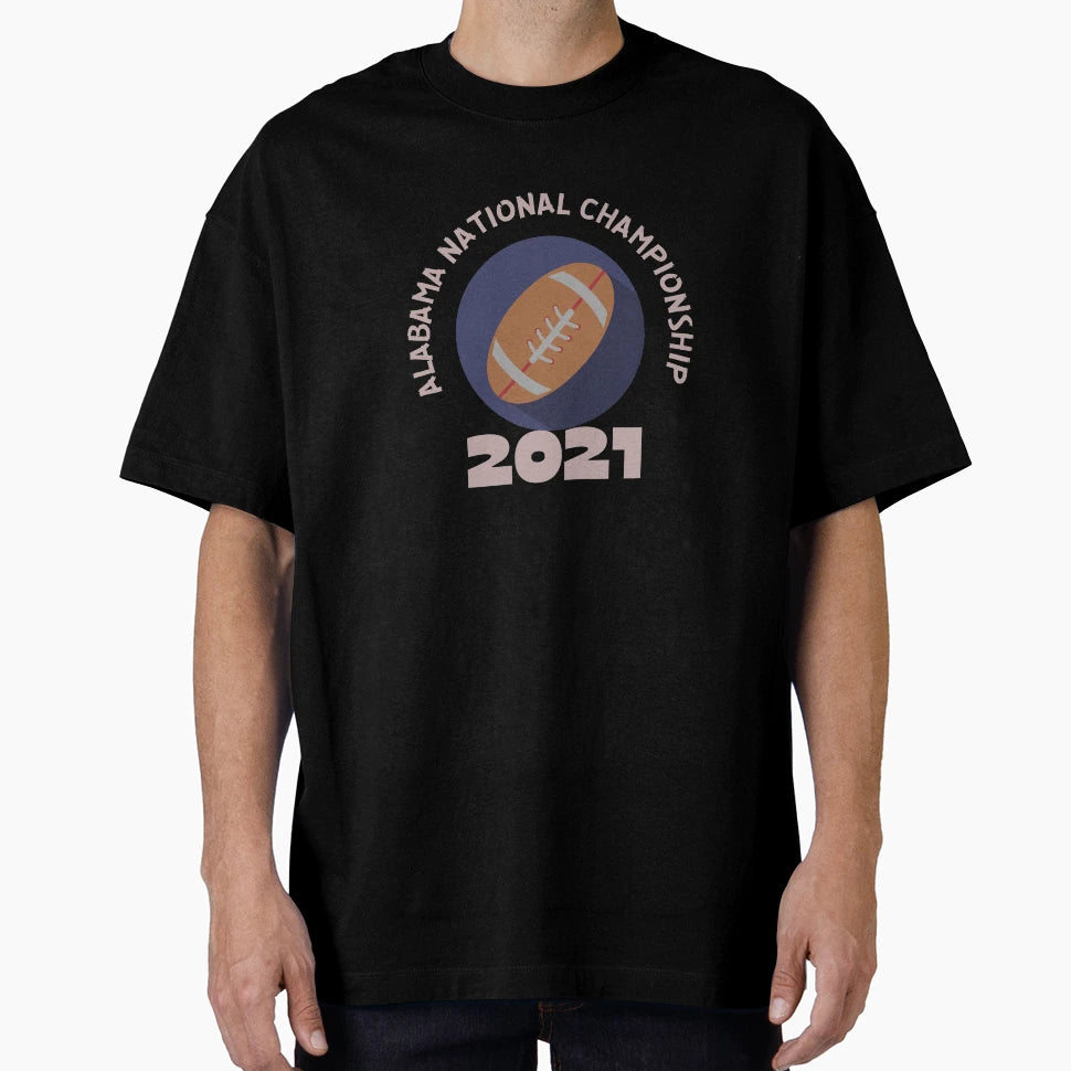 Alabama National Championship 2021 T-Shirt - Trendy Graphic Men Women - T-Shirt, Sweatshirt, Hoodie