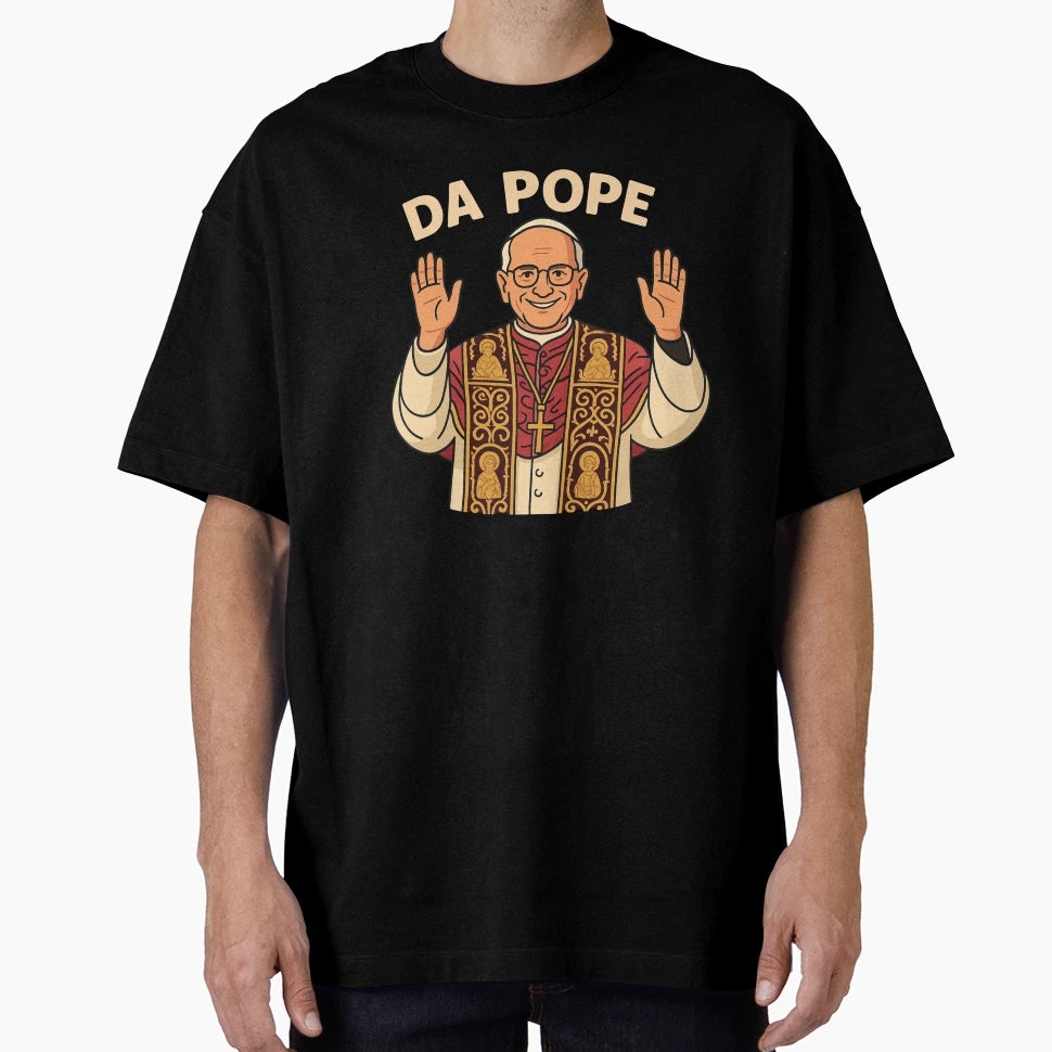 Da Pope Quotes T-Shirt - Trendy Graphic for Adults - T-Shirt, Sweatshirt, Hoodie
