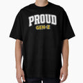 Proud Gen Z T-Shirt - Graphic Print Men Women - T-Shirt, Sweatshirt, Hoodie
