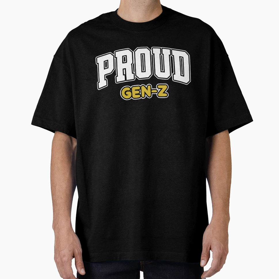 Proud Gen Z T-Shirt - Graphic Print Men Women - T-Shirt, Sweatshirt, Hoodie