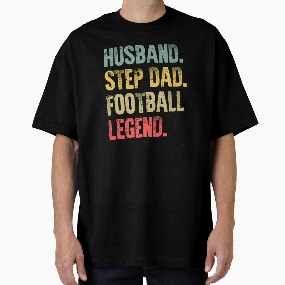 Funny Husband Step Dad Football Legend T-Shirt - Custom Art Print Unisex - T-Shirt, Sweatshirt, Hoodie