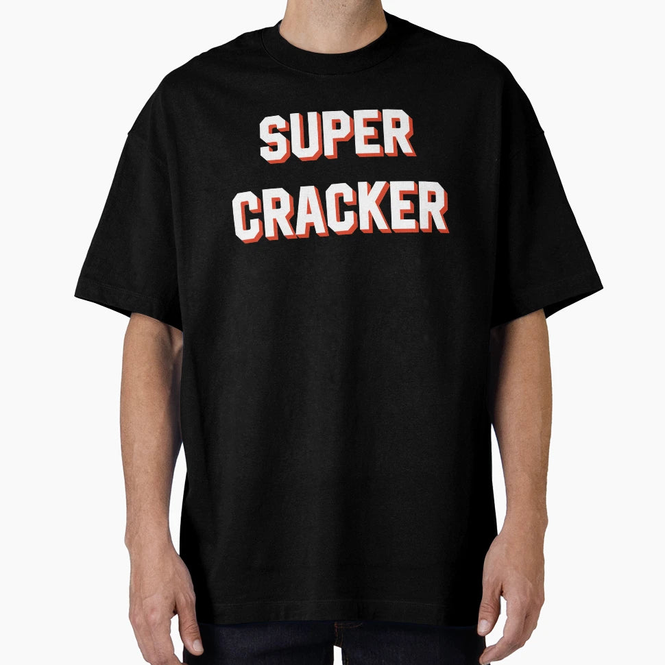 Super Cracker T-Shirt - Graphic Print for Adults - T-Shirt, Sweatshirt, Hoodie