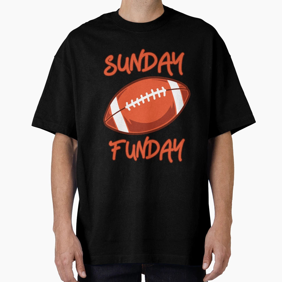 Sunday Funday T-Shirt - Casual Everyday Wear Men Women - T-Shirt, Sweatshirt, Hoodie