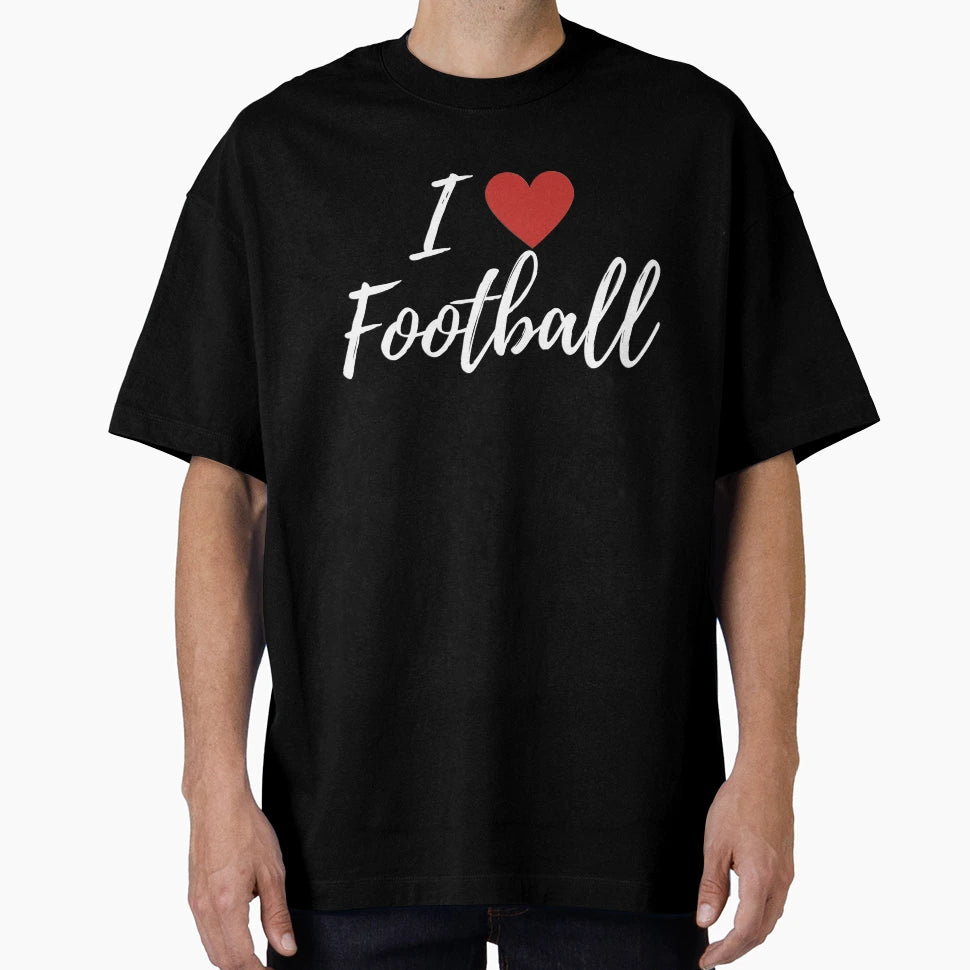 I Love Football T-Shirt - Minimalist Print for Adults - T-Shirt, Sweatshirt, Hoodie