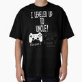 I Leveled Up To Uncle T-Shirt - Streetwear Style for Adults - T-Shirt, Sweatshirt, Hoodie