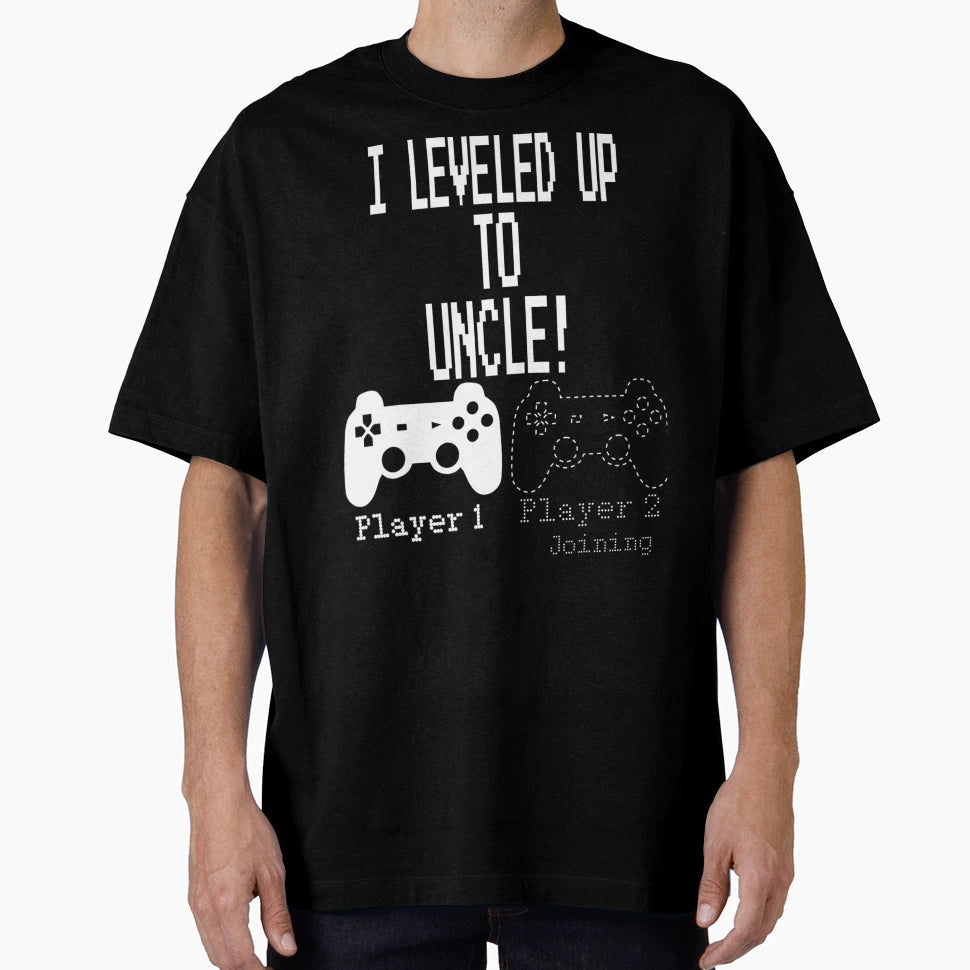 I Leveled Up To Uncle T-Shirt - Streetwear Style for Adults - T-Shirt, Sweatshirt, Hoodie