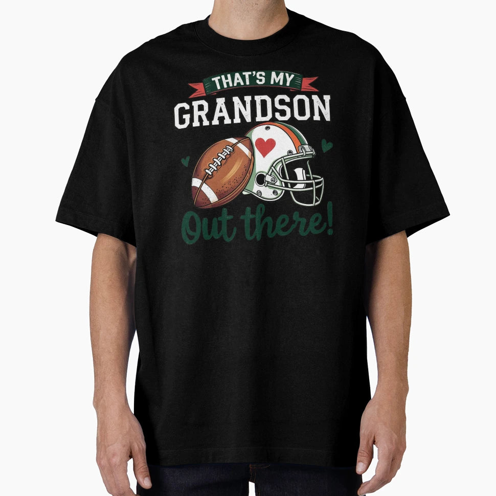 Thats My Grandson Out There T-Shirt - Aesthetic Graphic for Adults - T-Shirt, Sweatshirt, Hoodie