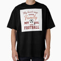 Heart Says Family Soul Says Football T-Shirt - Novelty Apparel for Adults - T-Shirt, Sweatshirt, Hoodie