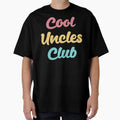 Uncles Club Ii T-Shirt - Casual Everyday Wear Men Women - T-Shirt, Sweatshirt, Hoodie