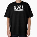 2021 Game Over T-Shirt - Graphic Print for Adults - T-Shirt, Sweatshirt, Hoodie