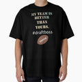 Fantasy Ledgend Funny My Team Is T-Shirt - Aesthetic Graphic Men Women - T-Shirt, Sweatshirt, Hoodie