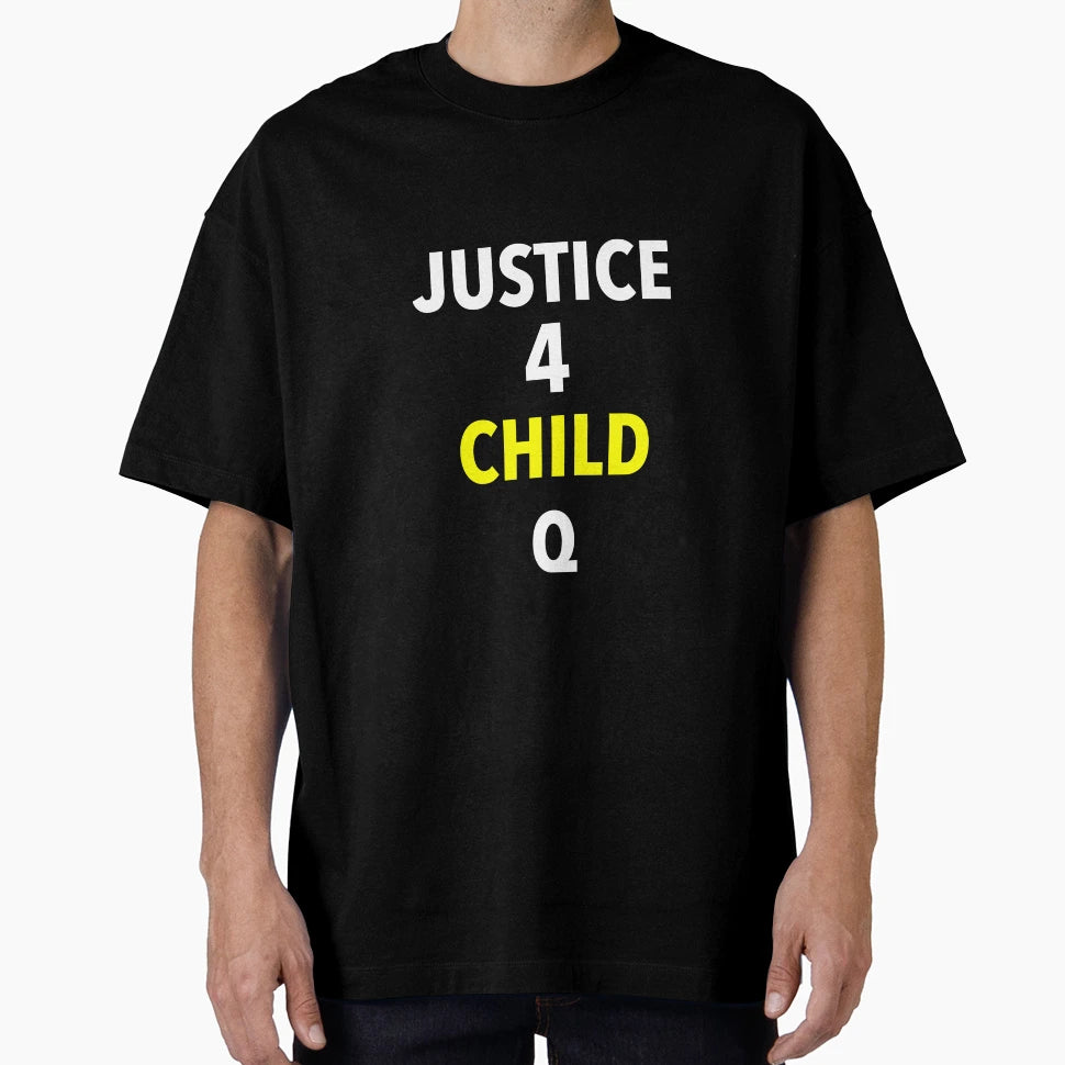 Justice 4 Child Q T-Shirt - Streetwear Style Men Women - T-Shirt, Sweatshirt, Hoodie