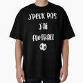 I Cant I Have Football T-Shirt - Trendy Graphic Unisex - T-Shirt, Sweatshirt, Hoodie