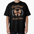 Football Mom Social Club T-Shirt - Streetwear Style Unisex - T-Shirt, Sweatshirt, Hoodie