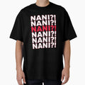 Nani T-Shirt - Casual Everyday Wear Unisex - T-Shirt, Sweatshirt, Hoodie