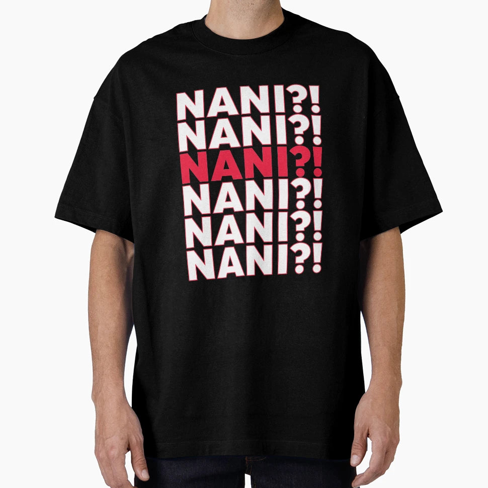 Nani T-Shirt - Casual Everyday Wear Unisex - T-Shirt, Sweatshirt, Hoodie