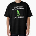 Proud Grandma Thats My Grandson Out T-Shirt - Minimalist Print for Adults - T-Shirt, Sweatshirt, Hoodie