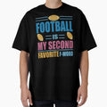 Football Is My Second Favorite F Word T-Shirt - Aesthetic Graphic Men Women - T-Shirt, Sweatshirt, Hoodie