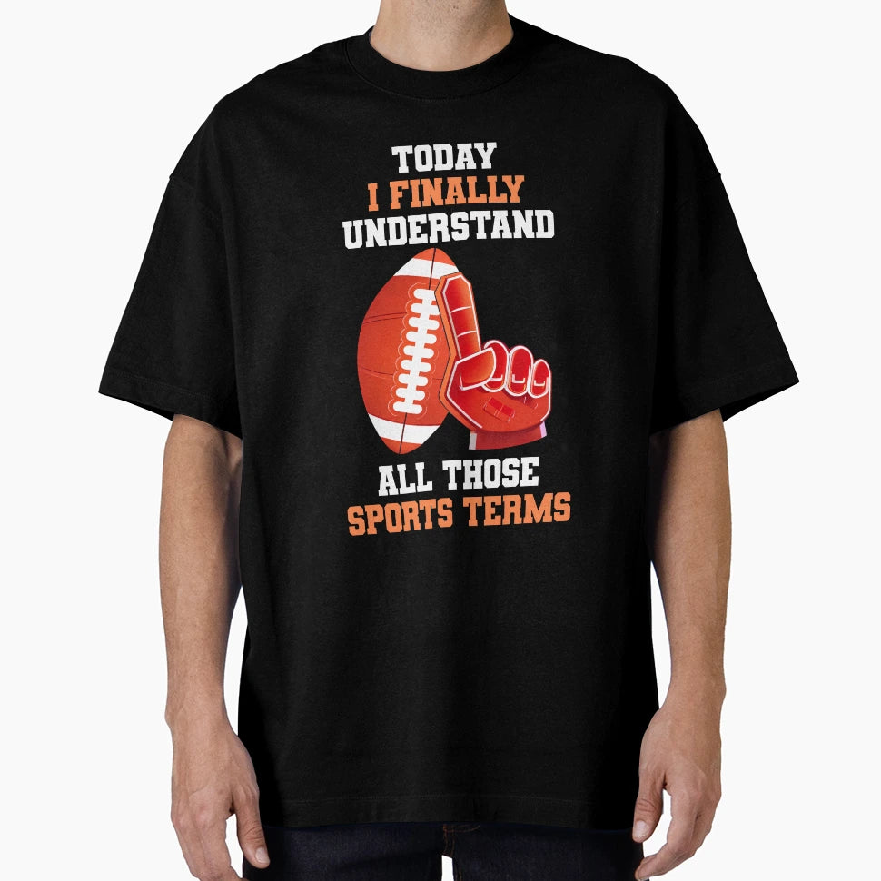 Today I Finally Understand All T-Shirt - Fun Novelty Design Men Women - T-Shirt, Sweatshirt, Hoodie