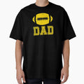 Football Dad T-Shirt - Custom Art Print for Adults - T-Shirt, Sweatshirt, Hoodie
