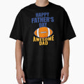 Awesome Football Dad Funny Fathers Day T-Shirt - Unique Graphic Men Women - T-Shirt, Sweatshirt, Hoodie