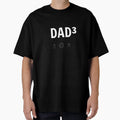 Dad3 Cubed T-Shirt - Streetwear Style Unisex - T-Shirt, Sweatshirt, Hoodie
