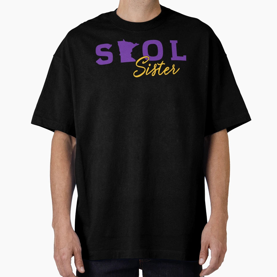 Skol Sister T-Shirt - Fun Novelty Design Unisex - T-Shirt, Sweatshirt, Hoodie
