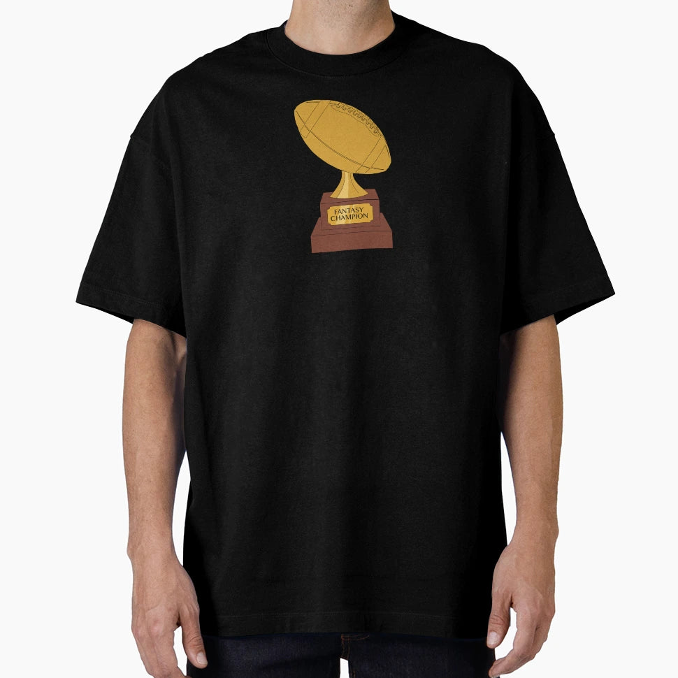 Fantasy Football Champion Trophy Football T-Shirt - Streetwear Style Unisex - T-Shirt, Sweatshirt, Hoodie