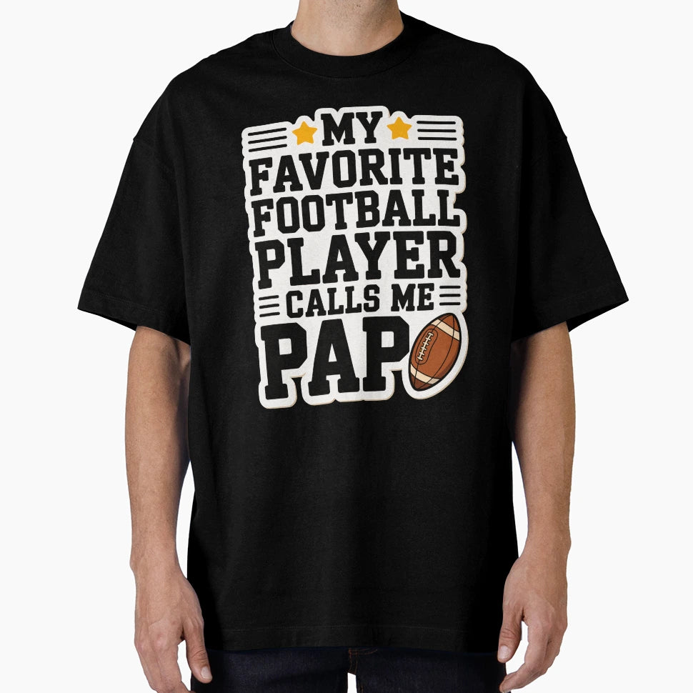 Bold Football Message Proud Pap T-Shirt - Unique Graphic Unisex - T-Shirt, Sweatshirt, Hoodie