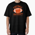Football University T-Shirt - Casual Everyday Wear for Adults - T-Shirt, Sweatshirt, Hoodie