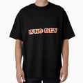 Who Dey T-Shirt - Graphic Print Unisex - T-Shirt, Sweatshirt, Hoodie