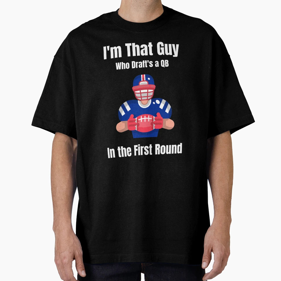Im That Guy T-Shirt - Unique Graphic Unisex - T-Shirt, Sweatshirt, Hoodie