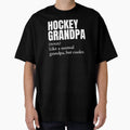 Funny Hockey Grandpa Definition T-Shirt - Casual Everyday Wear Men Women - T-Shirt, Sweatshirt, Hoodie