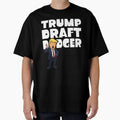 Trump Draft Dodger T-Shirt - Streetwear Style Unisex - T-Shirt, Sweatshirt, Hoodie